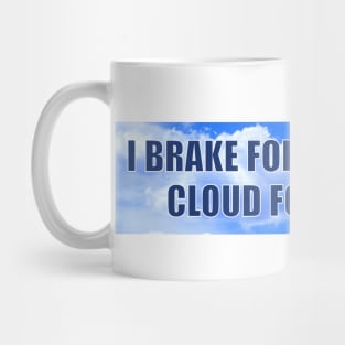 I Brake For Interesting Cloud Formations, Bumper Mug